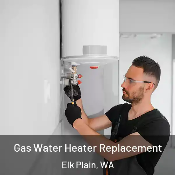  Gas Water Heater Replacement Elk Plain, WA