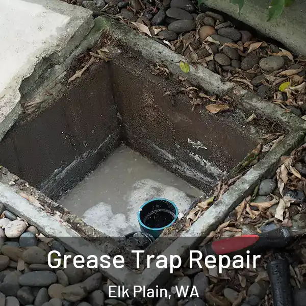  Grease Trap Repair Elk Plain, WA