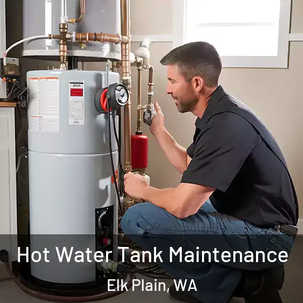  Hot Water Tank Maintenance Elk Plain, WA