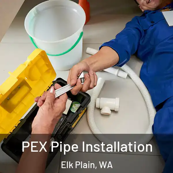  PEX Pipe Installation Elk Plain, WA