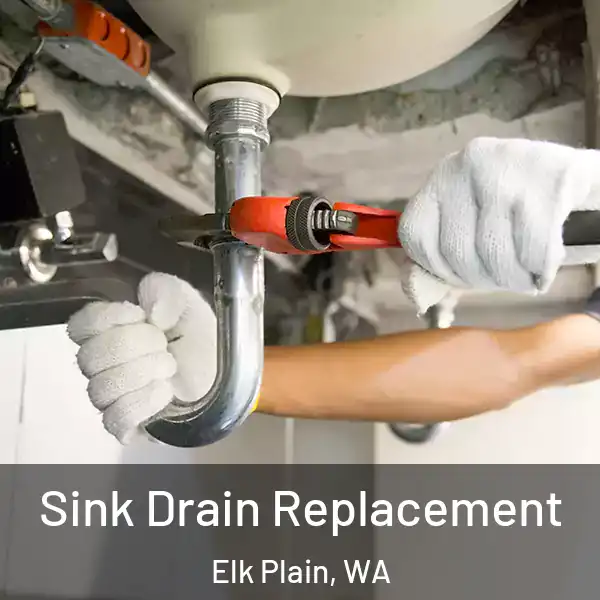  Sink Drain Replacement Elk Plain, WA