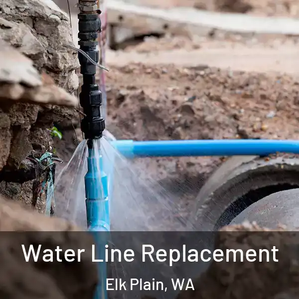  Water Line Replacement Elk Plain, WA